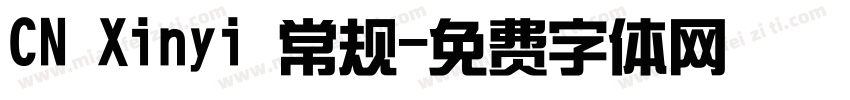 CN Xinyi 常规字体转换